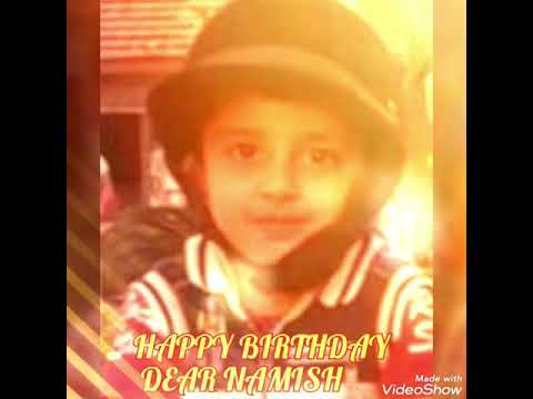 HAPPY BIRTHDAY DEAR NAMISH