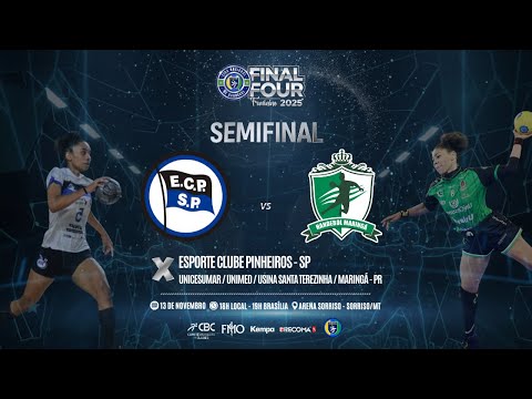 LIGA NACIONAL - SEMIFINAL FEMININA - FINAL FOUR - PINHEIROS X MARINGÁ