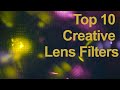 10 Creative Photography Lens Filters You Can Try For Unique Looks