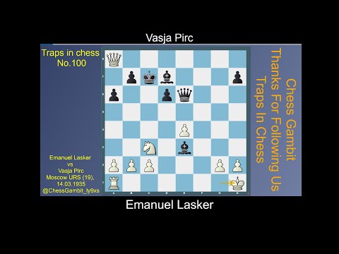 Emanuel Lasker vs Vasja Pirc  #Traps in chess No 100