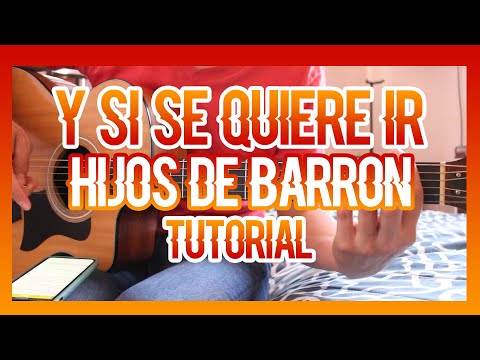 Y Si Se Quiere Ir - Los Hijos de Barrón