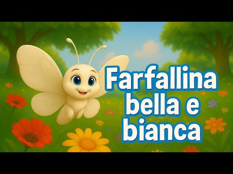 Farfallina bella e bianca – Canção infantil italiana | Versão 3D animada para crianças