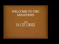 TIBC Ministries1/8/23 Sunday PM