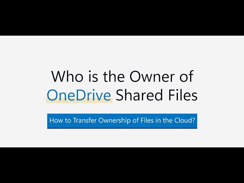 Who is the Owner of OneDrive Shared Files _ How to Transfer Ownership of Files in the Cloud ?