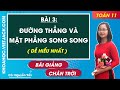 Toán 11 Chân trời sáng tạo Bài 3: Đường thẳng và mặt phẳng song song