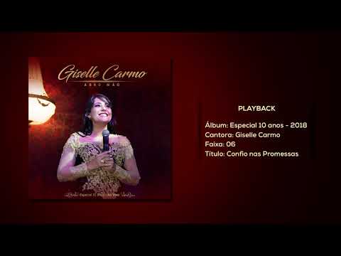 Confio nas Promessas| Giselle Carmo | Playback