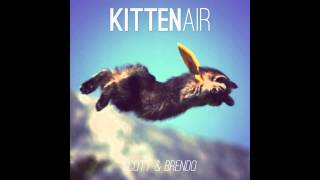 Scott &amp; Brendo | Kitten Air (feat. Justin Williams)