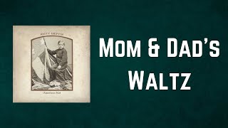 Patty Griffin - Mom &amp; Dad&#39;s Waltz (Lyrics)