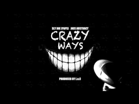 Crazy Ways - Paps feat. Jace Abstract - Prod. by L.u.C