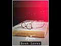Book Lover Status Video Book Lover Book Lover WhatsApp Status