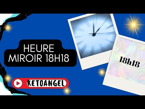 Heure Miroir 18h18: Sa Signification en Numérologie