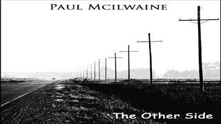 PAUL MCILWAINE - You Gotta Move