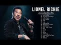 Lionel Richie Best Songs Lionel Richie Greatest Hits Full Album The Best Of Lionel Richie