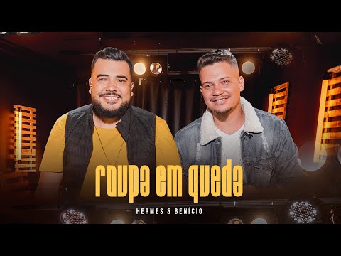 Roupa Em Queda - Hermes e Benício