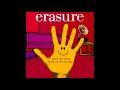 Erasure -  Make Me Smile (Come Up And See Me) (Dan Frampton Radio Mix)