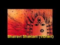 Bhairavi Shatakam (Vibrant Chant To Invoke Presense Of Devi)