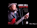 Lurrie Bell Hey Hey Baby 