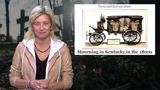 Mourning in Kentucky in the 1800s October 30, 2022