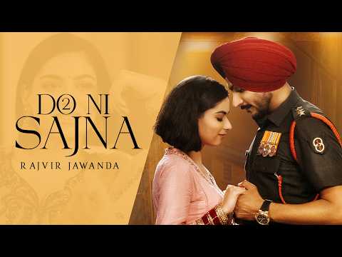 Do Ni Sajna: Rajvir Jawanda | Singhjeet | G Guri | Sandeep Maan | Latest Punjabi Songs 2025