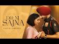 Do Ni Sajna Rajvir Jawanda Singhjeet G Guri Sandeep Maan Latest Punjabi Songs 2025
