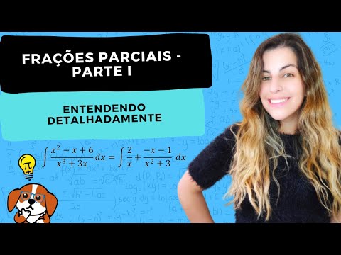 Frações Parciais - Parte 1: passo a passo | Cálculo 1
