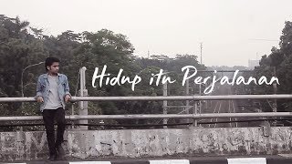 Download lagu hidup itu perjalanan I Cinematic Video I Satria naif mp3