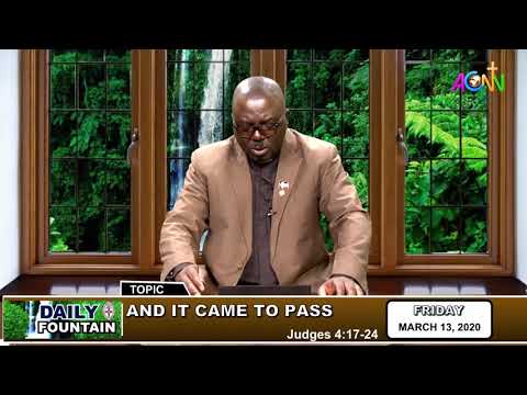 DAILY FOUNTAIN DEVOTIONAL FOR MARCH 13, 2020 - THE VEN. MIKE ASHEM ADOGBO