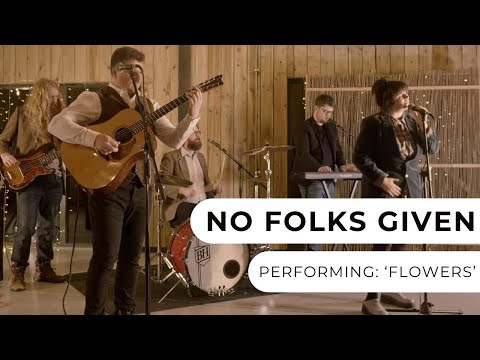No Folks Given - Flowers