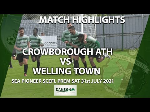 Crowborough Athletic vs Welling Town - SCEFL Premier 31st July 2021