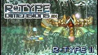 【Switch】『R-TYPEⅡ』(R-TYPE Dimensions EX ) + おまけ『スーパー R-TYPE』（SFC）ノーミスクリア OP~ED