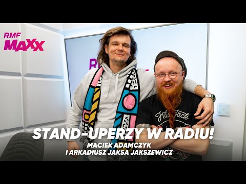 Jak gwiazdorzą komicy i co jest obciachem w standupie? Maciej Adamczyk i Arkadiusz Jakszewicz!