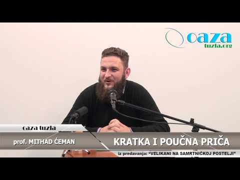 KRATKA I POUČNA PRIČA - prof. Mithad Ćeman