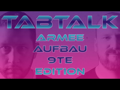 Armeeaufbau in der 9ten Edition Warhammer 40k - TabTalk - Tab