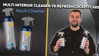 Unterschied Koch Chemie Refresh Cockpit Care - Multi Interior Cleaner | welches ist besser?