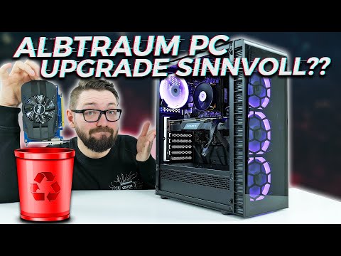 ICH mache den ALBTRAUM PC BESSER!! Was wird es kosten? Sinnvoll??
