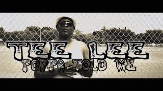 TEE LEE - POPPA TOLD ME