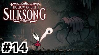 ホロウナイト君はディストピアを作るのが上手【Hollow Knight: Silksong】#14