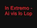 In Extremo - Ai Vis lo Lop