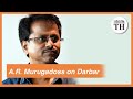 A R Murugadoss Interview On Darbar Rajinikanth And Aditya Arunasalam