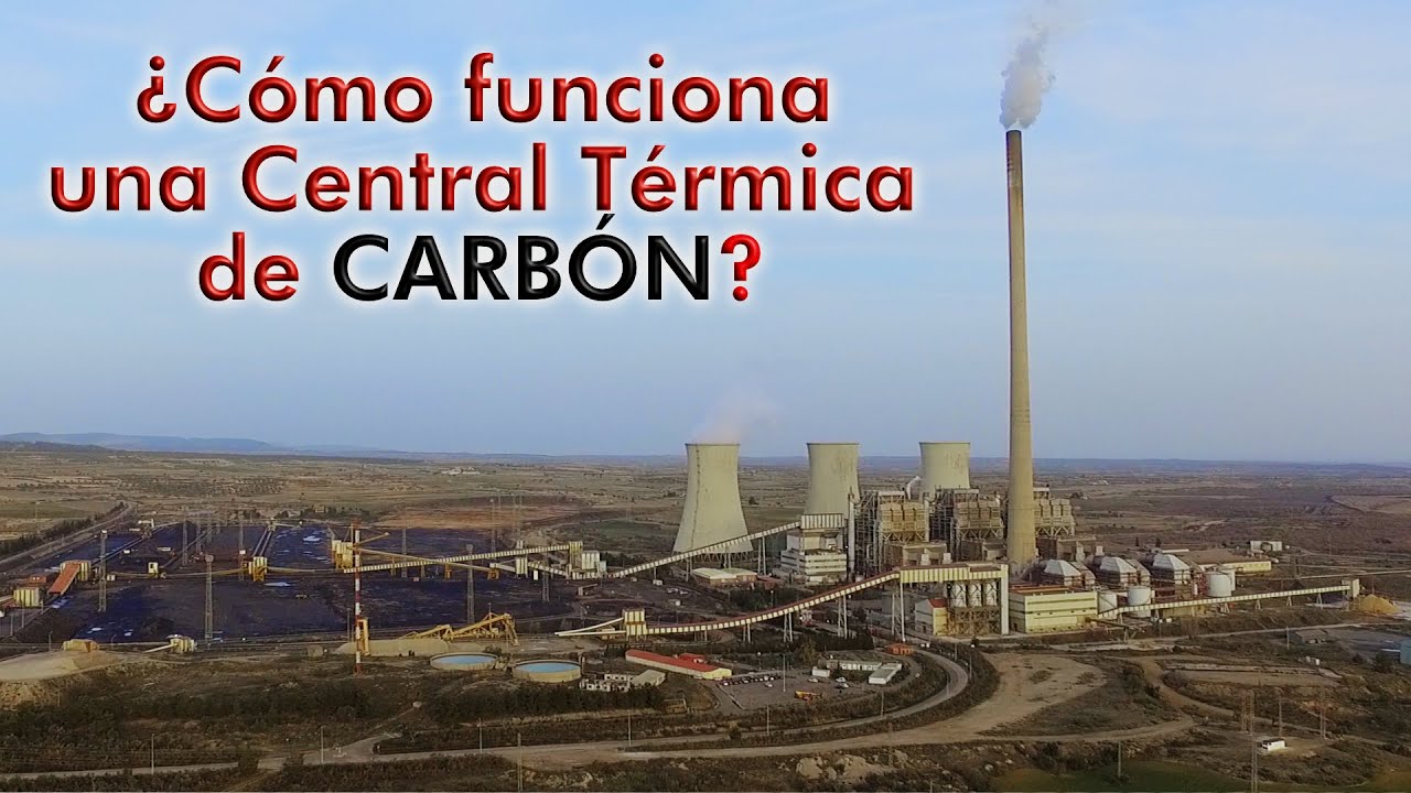 ¿Cómo funciona una CENTRAL TÉRMICA de carbón (Central Térmica de Andorra)
