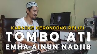 Download lagu TOMBO ATI - CAK NUN [ EMHA AINUN NADJIB ] versi KERONCONG KARAOKE mp3