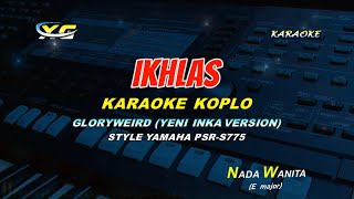 Download lagu YENI INKA - IKHLAS - KARAOKE KOPLO  (PSR - S 775) Ra Kroso AkuBali Ning Sandingmu (GLORIWEIRD) mp3