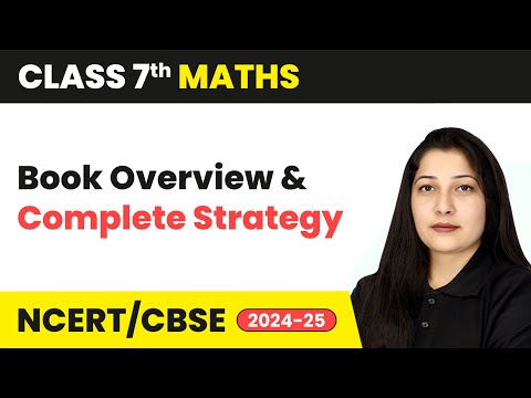 Class 7 Maths Book Overview and Complete Strategy For Session 2024 25 CBSE NCERT