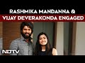 Rashmika Mandanna And Vijay Deverakonda Engaged To Marry In February 2026