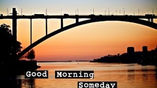 SamSarah - Good Morning, Someday