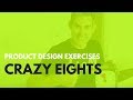 Design Sprint Crazy 8s Generate Design Ideas FAST