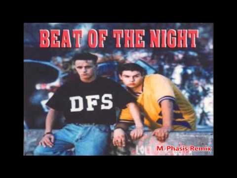 D.F.S.- Beat Of The Night(M-Phasis Remix)