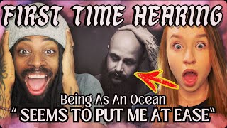 FIRST TIME HEARING | Being As An Ocean - The Sea Always Seems to Put Me at Ease | REACTION
