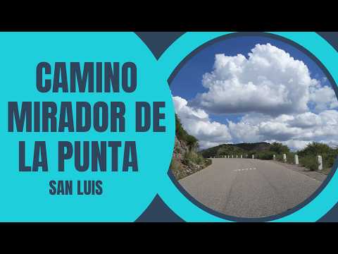 CAMINO DEL MIRADOR DE LA PUNTA- San Luis