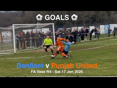 ⚽️  Benfleet FC 🔵♈️🟠 Punjab United FC - FA Vase R4 [Sat17Jan26] GOALS